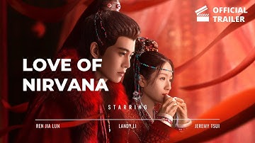 Love of Nirvana (2024) Trailer | Starring Ren Jialun, Li Landi, Xu Zhengxi, Zhang Yaqin