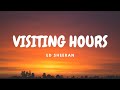 Ed Sheeran - Visiting Hours (Lyric Video) Mp3 Song