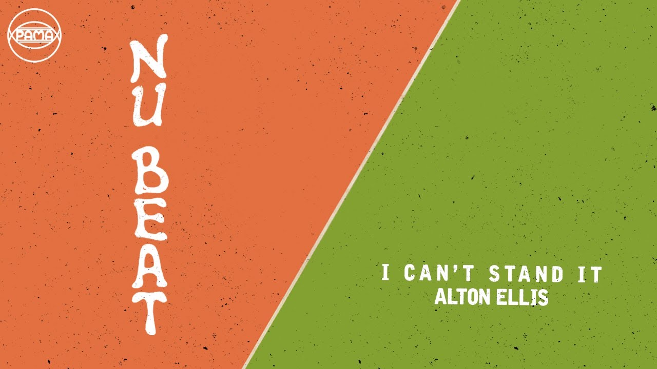 Alton Ellis - I Can't Stand It (Official Audio) | Pama Records