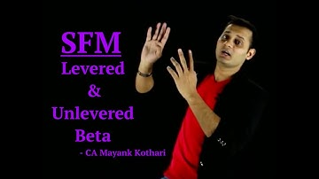 SFM - Levered and Unlevered Beta | Video Lectures at www.conferenza.in