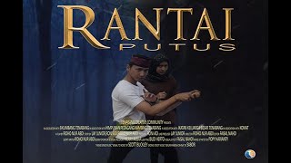 FIlm Pendek RANTAI PUTUS - Trailer Action