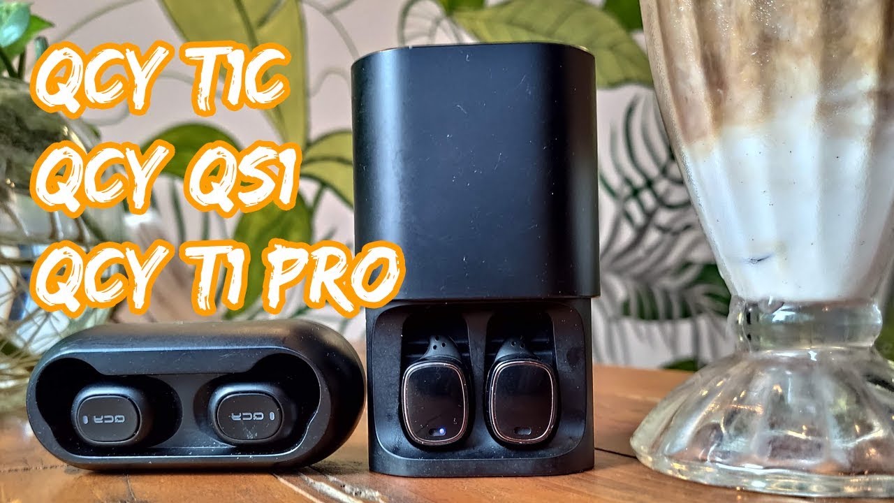 QCY T1C // QCY QS1 VS QCY T1 Pro What's The Difference? - YouTube
