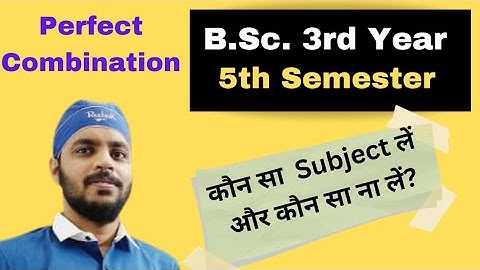 Perfect|Best|Good|Combination in B.Sc. | Math | 3rd year | 5th Semester | DDU | All Universities