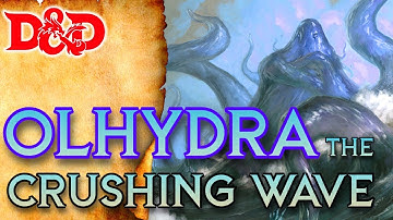 Olhydra, the Crushing Wave | Deities Lore | D&D Lore | The Dungeoncast Ep. 384