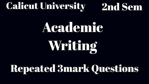 Calicut University, Academic Writing, Repeated 3 mark Questions