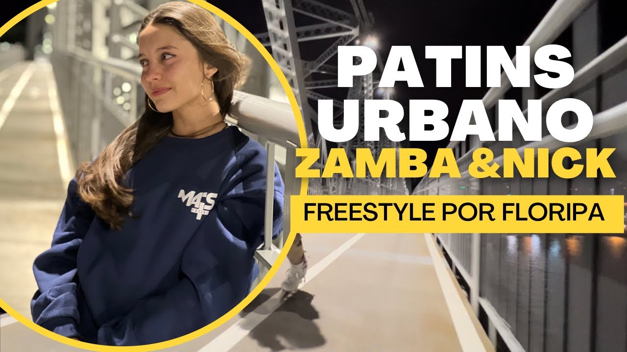 Urbans com Zamba|Nick | Patins Urbano das produções