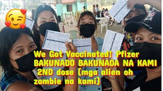 We Got Vaccinated! Pfizer BAKUNADO BAKUNADA NA KAMI 2ND dose DONE (mga alien oh zombie na kami)