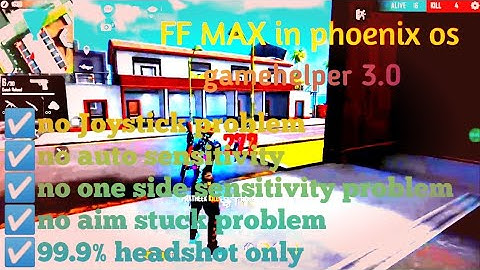 How to play free fire max using gamehelper 3.0without any problem in phoenix os | PHOENIX GAMING