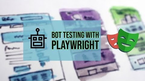 Automated testing conversational ChatBots with Playwright