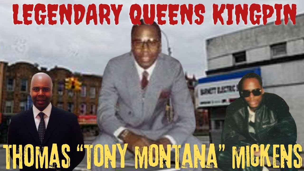 How Thomas "Tony Montana" Mickens Became A LEGENDARY QUEENS KINGPIN