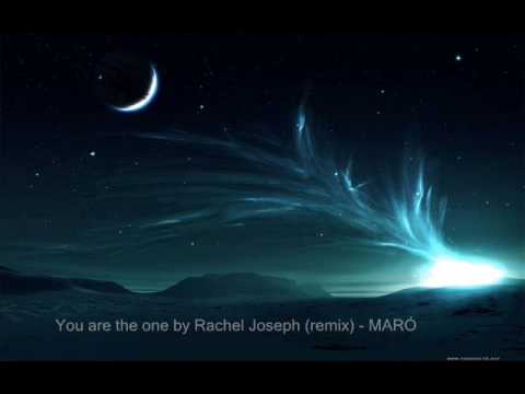 You are the one - Rachel Joseph (remix) - MAR