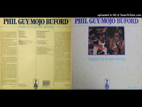 A1 Phil Guy & Mojo Buford - Tribute To Muddy Waters - Part Time Love