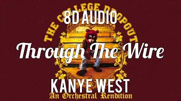 Kanye West - Through The Wire (8D Audio)