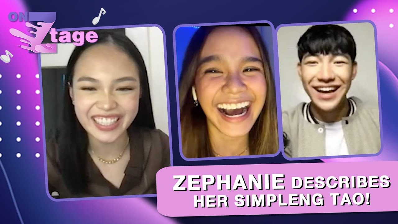 Zephanie Describes her "Simpleng Tao" | On Ztage