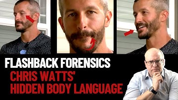 Flashback Forensics: Psychologist Decodes Chris Watts