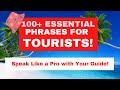 Essential Phrases For Tourists Speak Like A Pro With Your Guide 100 Must Know Tour Guide Phrases Essential Phrases For Tourists Speak Like A Pro With Your Guide 100 Must Know Tour Guide Phrases