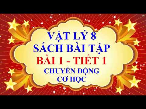 Video Vật lý 8 - Sách bài tập - Bài 1 - Chuyển động cơ học -... - youtube