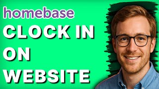 How to Clock in on Homebase Website [2026 Full Guide]