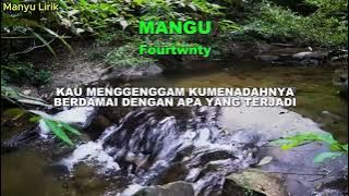Mangu [] Fourtwenty  - lirik lagu