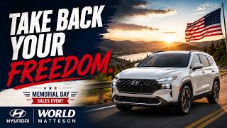 Take Back Your Freedom | World Hyundai Matteson Memorial Day Sales Event
