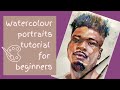 Watercolour portraits tutorial for beginners - part one