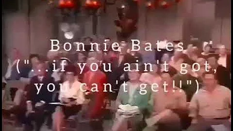 Dragnet Bonnie Bates ("...if you ain't got, you ca...