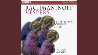 Rachmaninoff: Vespers, Op. 37 - VII. 