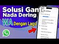 Cara Mengganti Nada Dering WhatsApp Dengan Lagu 2026