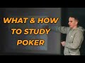 What and How You Should Study Poker | RYE Poker Tips