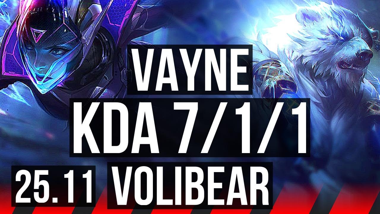 VAYNE vs VOLIBEAR (TOP) | 7/1/1, Godlike | EUW Grandmaster | 25.11
