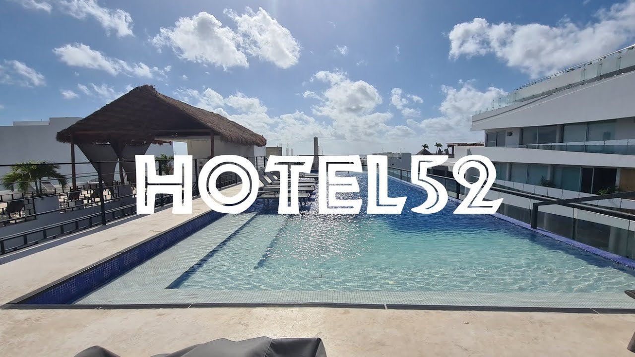 hotel 52 playa del carmen playa del carmen mexico