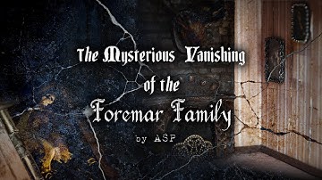 August Chills 2021 4: The Mysterious Vanishing of the Foremar Family, ASP inspired mini mansion!