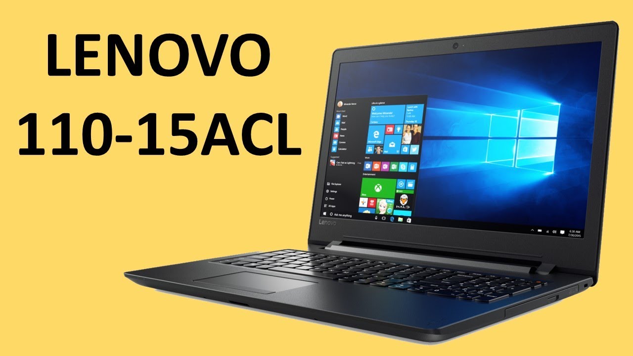 Laptop Lenovo Ideapad 110-15ACL: reviews Laptop Lenovo Ideapad 110-15ACL: reviews