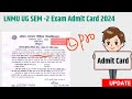 🔴LNMU UG 2nd Semester Admit card कितना देर होगी?| Lnmu 2nd semester exam 2023-27