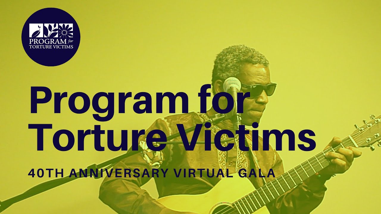 40th Anniversary Virtual Gala - Program for Torture Victims 2020