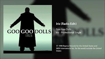 Goo Goo Dolls - Iris (Radio Edit)
