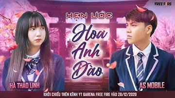 [Official MV] Hẹn Ước Hoa Anh Đào -  @ASMobile x @HaThaoLinhOfficial | Bản đồ mới Free Fire