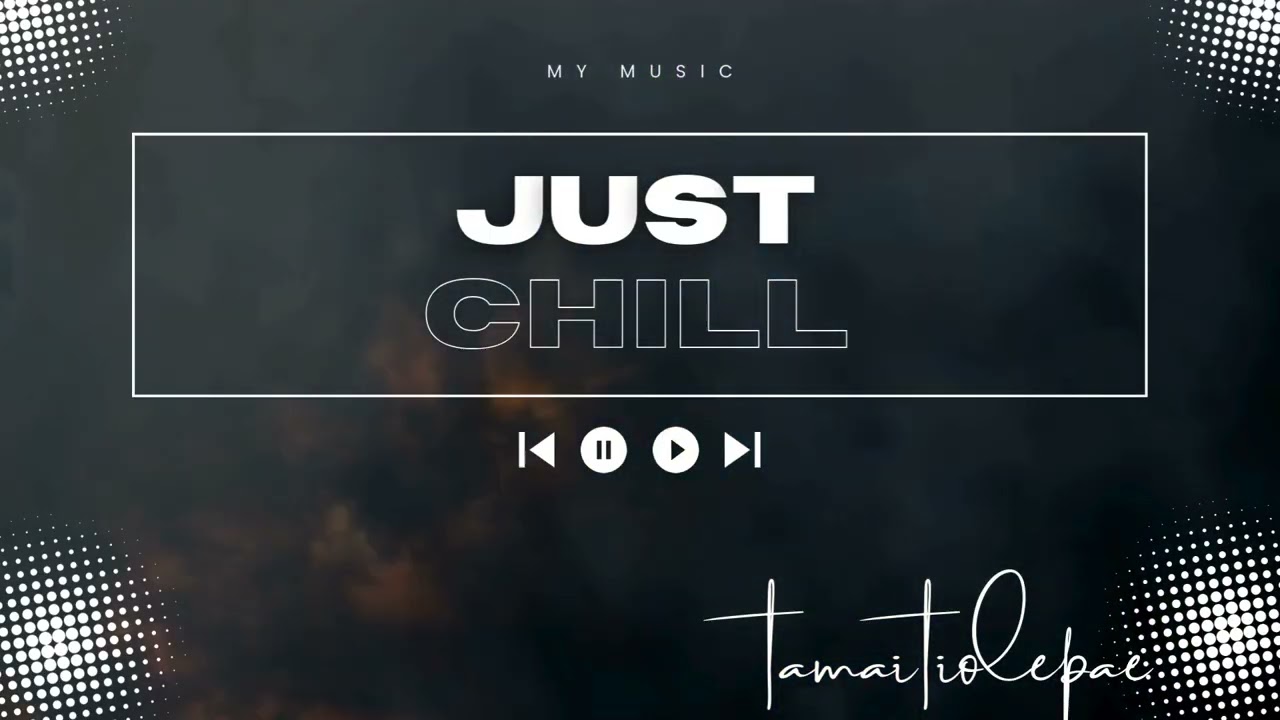 Just Chill -[ AI Music] tamaitiolepae