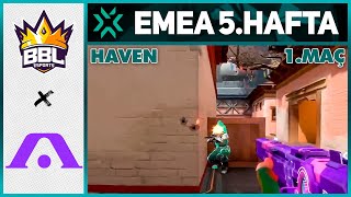 Bbl Vs Ace 5. Hafta 1. Maç Özeti Vct Emea Valorant Turnuvası