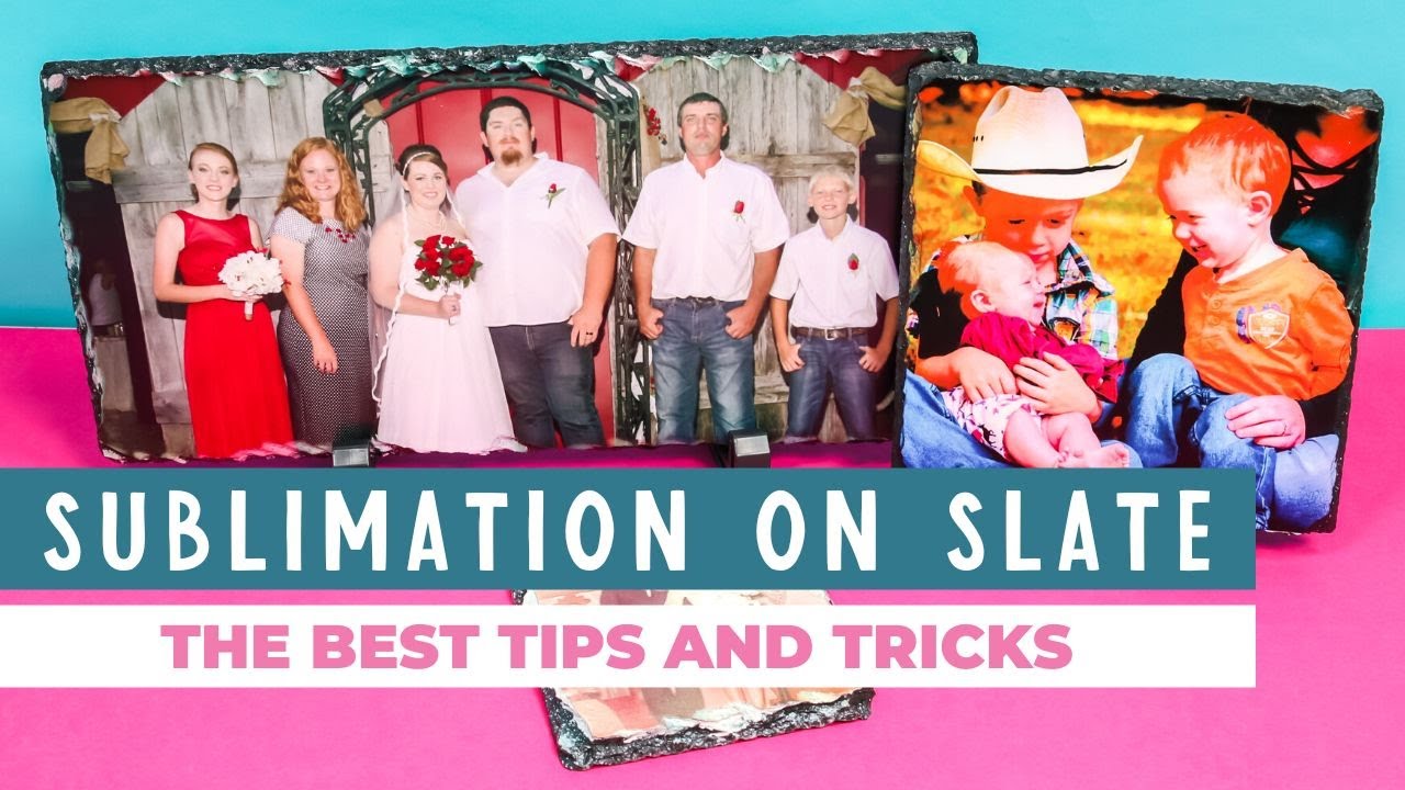 Sublimation On Slate: How to Get the Best Results 