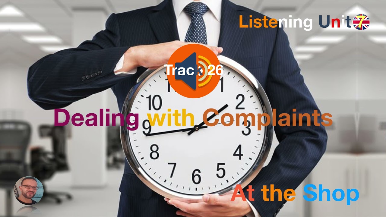 Business English  Listening Unit 7 | Dealing With Complaints