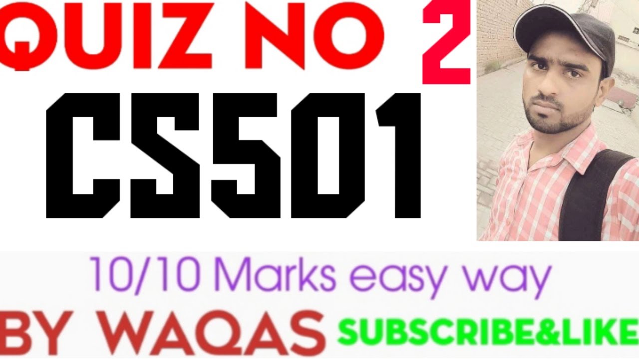 CS501 Quiz 2 Solution 2021|CS501 Quiz 2 2021|CS501 Quiz 2 2022|CS501 Quiz 2 solved|CS501 Quiz 2 sol