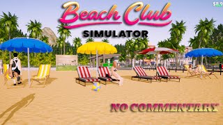 Beach Club Simulator 2024 | No Commentary Gameplay