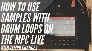 How to use samples with drum loops in the AKAI MPC Live