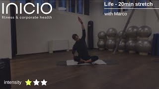Life - 20min stretch