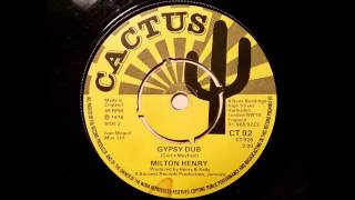 Video thumbnail of "Milton Henry - Gypsy Dub"