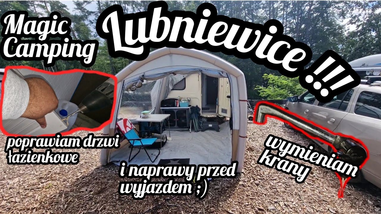 #144 Jedziemy do Lubniewic na Magic Camping ! Jak tam Jest ? Naprawiam Drzwi WC i Wymieniam Krany !!