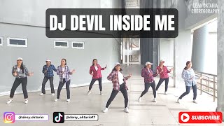 DJ Devil Inside Me / Deny Oktaria Choreography/Senam kreasi