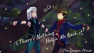 Callum & Rayla-There's nothing holdin' me back ( The Dragon Prince )