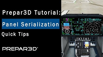 Prepar3D Tutorials | Enable Panel Serialization